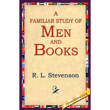 A Familiar Study of Men and Books