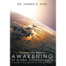 The Awakening of Global Consciousness: A Guide to Self-Realization and Spirituality