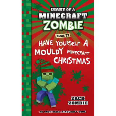 Diary of a Minecraft Zombie Book 32: Have Yourself a Mouldy Minecraft Christmas