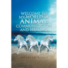 Welcome to My World of Animal Communication and Healing