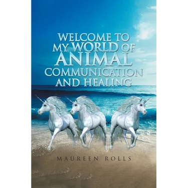 Welcome to My World of Animal Communication and Healing