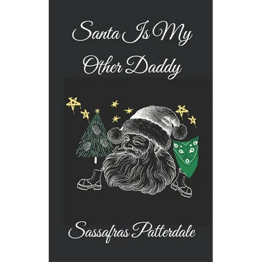 Santa Is My Other Daddy