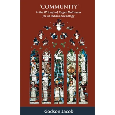 Community- In the Writings of Jürgen Moltmann for an Indian Ecclesiology