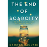 The End of Scarcity: The Dawn of the New Abundant World