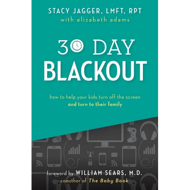 30 Day Blackout: How to help your kids turn off the screen and turn to their family