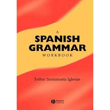 A Spanish Grammar Workbook