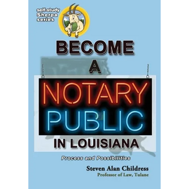 Become a Notary Public in Louisiana: Process and Possibilities