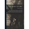 "The Spirit of 1861": History of the Sixth Indiana Regiment in the Three Months' Campaign in Western Virginia; Full of Humor and Originality