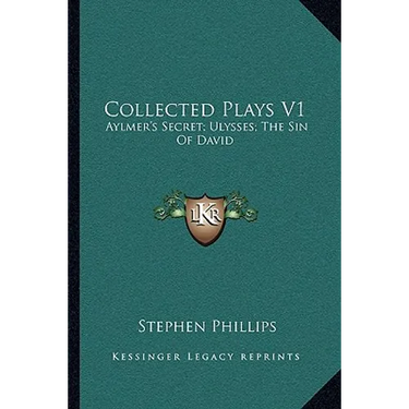 Collected Plays V1: Aylmer's Secret; Ulysses; The Sin Of David