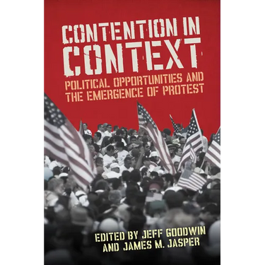 Contention in Context: Political Opportunities and the Emergence of Protest