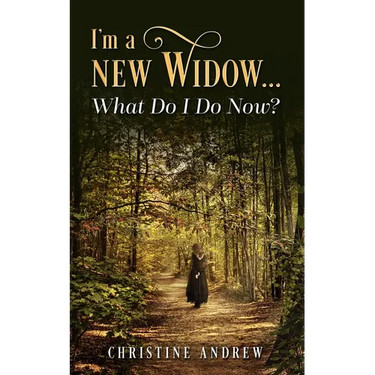 I'm a New Widow...What Do I Do Now?