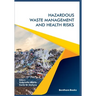 Hazardous Waste Management and Health Risks