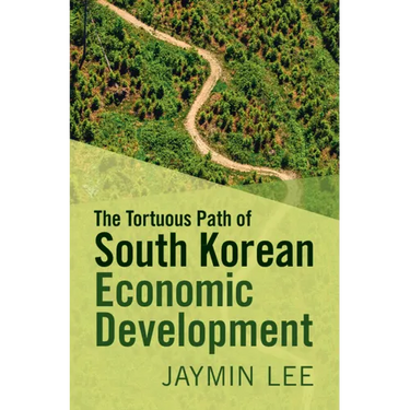The Tortuous Path of South Korean Economic Development