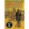 Which Way Freedom?