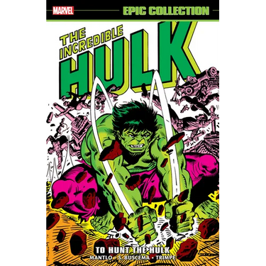 Incredible Hulk Epic Collection: To Hunt the Hulk