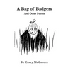A Bag of Badgers: And Other Poems