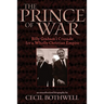 The Prince of War: Billy Graham's Crusade for a Wholly Christian Empire: Third Edition