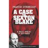 A Case For Sexton Blake (Original scripts of the radio serial)
