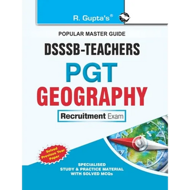 Dsssb: Teachers PGT Geography Exam Guide