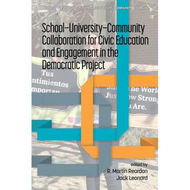 School-University-Community Collaboration for Civic Education and Engagement in the Democratic Project