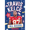 Travis Kelce: All Access