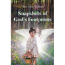 Snapshots of God's Footprints