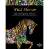 Wild Horses: An Adult Coloring Book of Horses