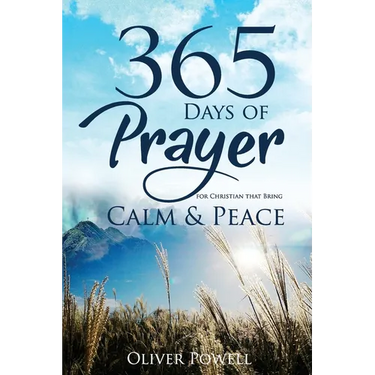 Prayer: 365 Days of Prayer for Christian that Bring Calm & Peace