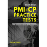 PMI-CP Practice Tests: Preparation Questions for the PMI Construction Professional (PMI-CP) Certification Exam