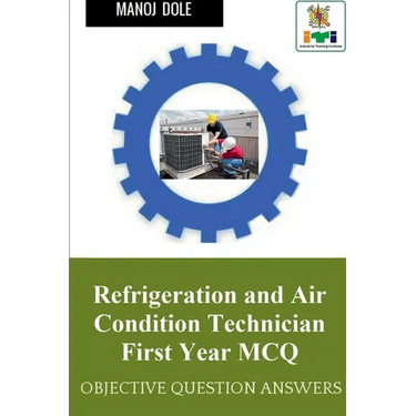 Refrigeration and Air Condition Technician First Year MCQ