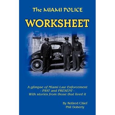 The Miami Police Worksheet