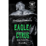 Eagle/Cryus Duet (Iron Tzars MC 7): A Bones MC Romance