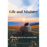 Life and Ministry: Narrating the Past for a Better Future