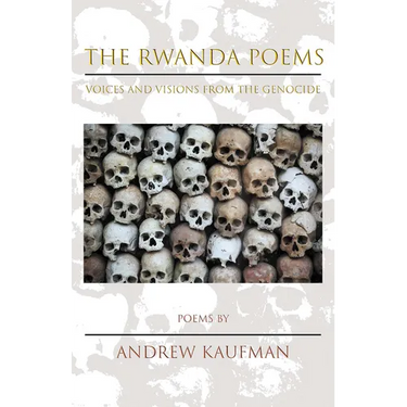 The Rwanda Poems: Voices and Visions from the Genocide