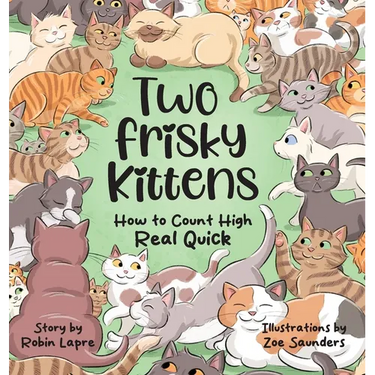 Two Frisky Kittens: How to Count High Real Quick