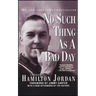 No Such Thing as a Bad Day