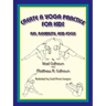 Create a Yoga Practice for Kids: Fun, Flexibility and Focus