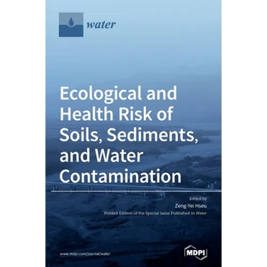 Ecological and Health Risk of Soils, Sediments, and Water Contamination