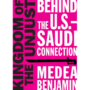 Kingdom of the Unjust: Behind the U.S.-Saudi Connection