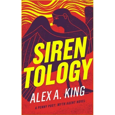 Sirentology: A Penny Post Myth Agent Novel