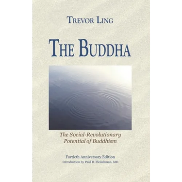The Buddha: The Social-Revolutionary Potential of Buddhism