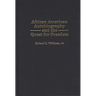 African American Autobiography and the Quest for Freedom