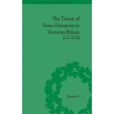 The Transit of Venus Enterprise in Victorian Britain