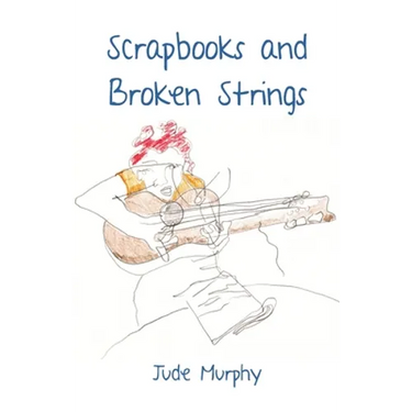 Scrapbooks and Broken Strings
