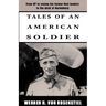 Tales of an American Soldier: From KP to Seeing His Former Nazi Leaders in the Dock at Nuremberg