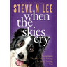 When The Skies Cry