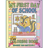 My First Day of School: Coloring Book