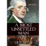 A Most Unsettled Man: A Biography - the Triumphs and Travails of George Matcham