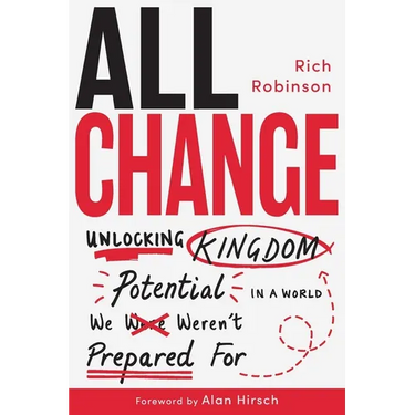 All Change: Unlocking Kingdom Potential in a World We Weren't Prepared For