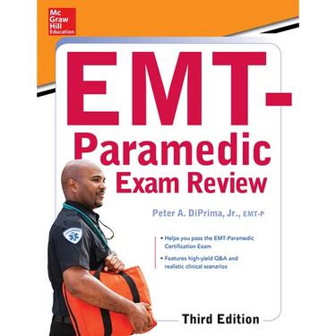 McGraw-Hill Education's Emt-Paramedic Exam Review, Third Edition